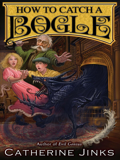 Title details for How to Catch a Bogle by Catherine Jinks - Available